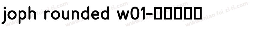 joph rounded w01字体转换